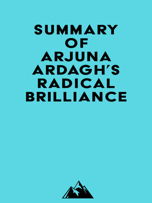 cover image of Summary of Arjuna Ardagh's Radical Brilliance
